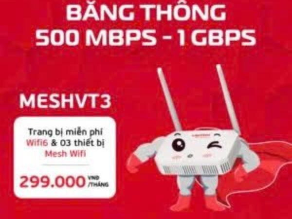 Gói Cước MeshVT3 – Wifi6 Viettel – Tốc độ 500 Mbp/s