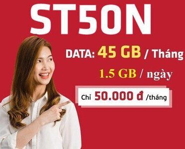 Gói cước ST50N – Siêu Khuyến Mãi Data 45Gb/ Tháng – Chỉ với 50K